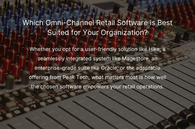 Seamless Omni-Channel Experience with Software